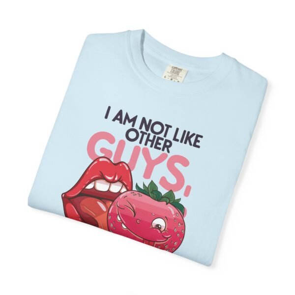 I Am Not Like Other Guys, I Love Berries | Fruit Love Tee | Funny Unisex T-Shirt, Cute Berry Graphic, Trendy Summer Wardrobe, Birthday Gift, Casual Vibe - Image 10