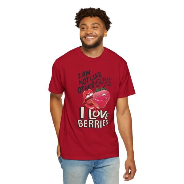 I Am Not Like Other Guys, I Love Berries | Fruit Love Tee | Funny Unisex T-Shirt, Cute Berry Graphic, Trendy Summer Wardrobe, Birthday Gift, Casual Vibe - Image 23