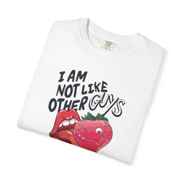 I Am Not Like Other Guys, I Love Berries | Fruit Love Tee | Funny Unisex T-Shirt, Cute Berry Graphic, Trendy Summer Wardrobe, Birthday Gift, Casual Vibe - Image 2
