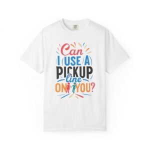 Can I Use A Pick Up Line On You? | Fruit Love Tee | Funny Unisex T-Shirt, Cute Berry Graphic, Trendy Summer Wardrobe, Birthday Gift, Casual Vibe