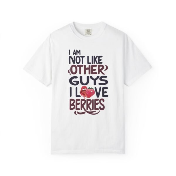 I Am Not Like Other Guys, I Love Berries | Fruit Love Tee | Funny Unisex T-Shirt, Cute Berry Graphic, Trendy Summer Wardrobe, Birthday Gift, Casual Vibe