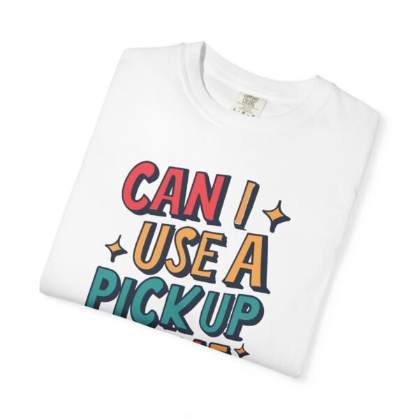 Can I Use A Pick Up Line On You | Fruit Love Tee | Funny Unisex T-Shirt, Cute Berry Graphic, Trendy Summer Wardrobe, Birthday Gift, Casual Vibe - Image 2