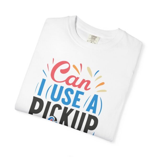 Can I Use A Pick Up Line On You? | Fruit Love Tee | Funny Unisex T-Shirt, Cute Berry Graphic, Trendy Summer Wardrobe, Birthday Gift, Casual Vibe - Image 2