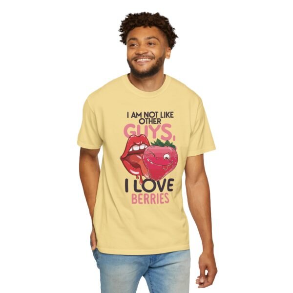 I Am Not Like Other Guys, I Love Berries | Fruit Love Tee | Funny Unisex T-Shirt, Cute Berry Graphic, Trendy Summer Wardrobe, Birthday Gift, Casual Vibe - Image 7