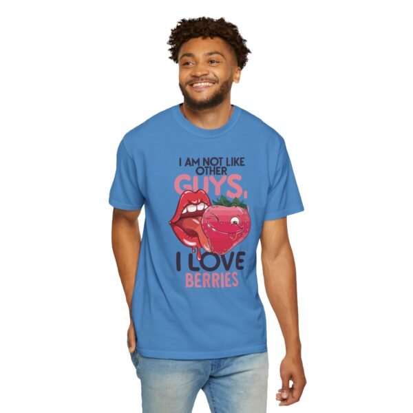 I Am Not Like Other Guys, I Love Berries | Fruit Love Tee | Funny Unisex T-Shirt, Cute Berry Graphic, Trendy Summer Wardrobe, Birthday Gift, Casual Vibe - Image 15