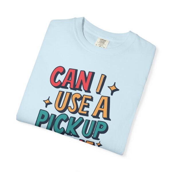 Can I Use A Pick Up Line On You | Fruit Love Tee | Funny Unisex T-Shirt, Cute Berry Graphic, Trendy Summer Wardrobe, Birthday Gift, Casual Vibe - Image 10