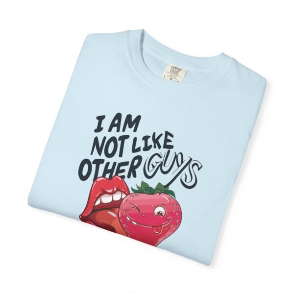 I Am Not Like Other Guys, I Love Berries | Fruit Love Tee | Funny Unisex T-Shirt, Cute Berry Graphic, Trendy Summer Wardrobe, Birthday Gift, Casual Vibe - Image 10