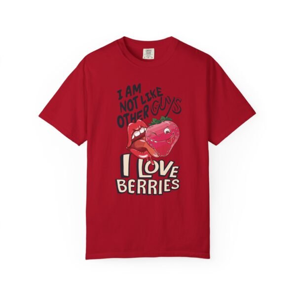 I Am Not Like Other Guys, I Love Berries | Fruit Love Tee | Funny Unisex T-Shirt, Cute Berry Graphic, Trendy Summer Wardrobe, Birthday Gift, Casual Vibe - Image 21